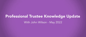 Take ten! The Pensions Knowledge Vlog for May 2022